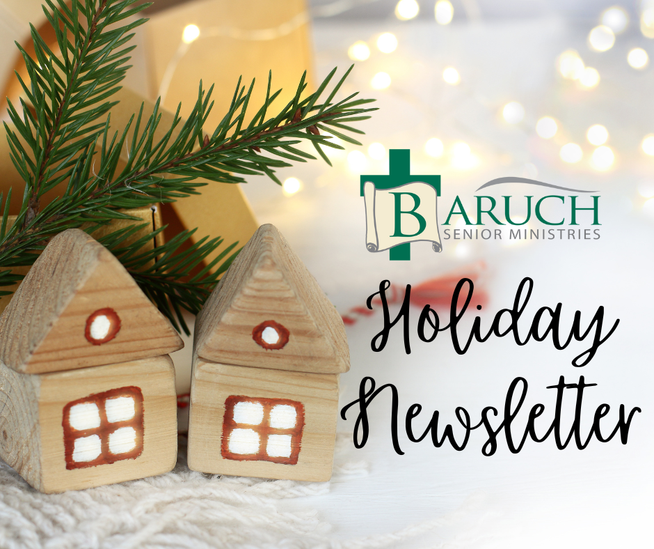 Baruch Senior Ministries Holiday Newsletter